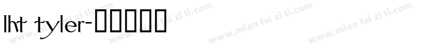 lht tyler字体转换
